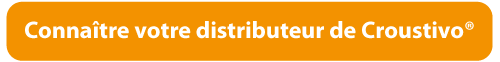 Connaître votre distributeur de Croustivo®